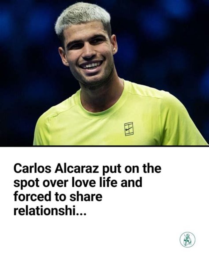 Carlos Alcaraz: His Love Life Uncovered