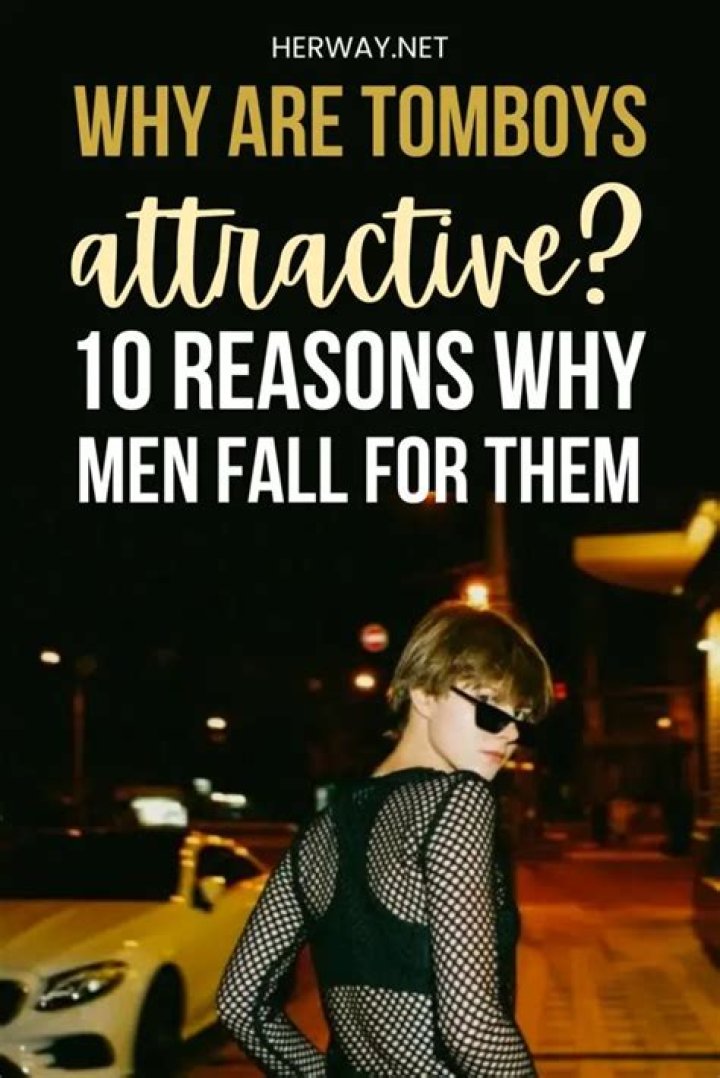 The Allure Of Adventure: Why Tomboys Exude Unstoppable Attractiveness
