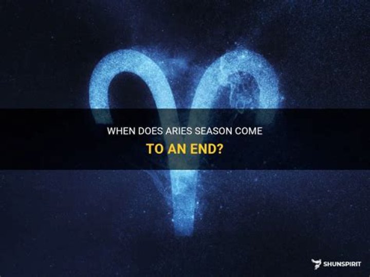 The Ultimate Guide: When Does Aries Season Conclude?