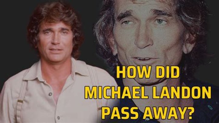 When Did Michael Landon Pass Away? Important Death Date Details